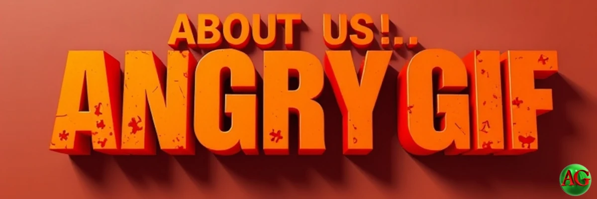 About Us – AngryGIF